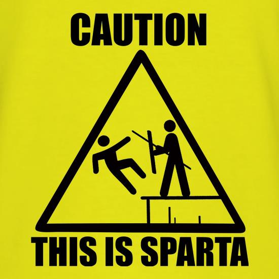 Caution This Is Sparta t shirt